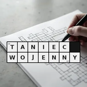 Hasło krzyżówkowe taniec z elementami imitacji walki zwykle w odniesieniu do społeczeństw plemion wojowniczych gdzie taniec ten był połączony z wojnami plemiennymi - taniec wojenny – rozwiązanie, synonimy, podpowiedzi i definicje krzyżówkowe